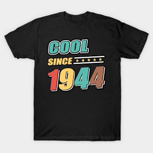 Cool Since Year 1944 Birthday T-Shirt